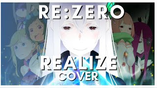 ReZero Season 2 OP  quotRealizequot  Cover [upl. by Annoik]