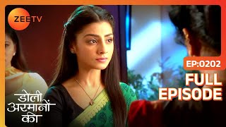 क्या Urmi को वापस ला पायेगा Samrat  Doli Armaanon Ki  Full Ep 202  ZEE TV [upl. by Godric]