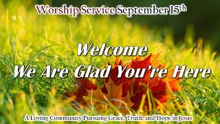 15SEP Sunday Worship Service Livestream [upl. by Trebliw284]