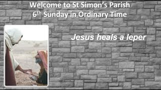 6th Sunday in Ordinary Time  11th February 2024 [upl. by Romain]