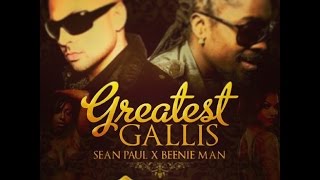 Sean Paul Ft Beenie Man  Greatest Gallis Lyrics [upl. by Sedgewinn388]