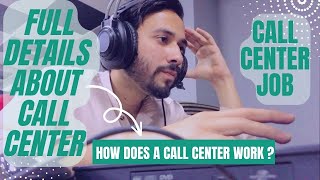 Call Center Full Deatails  Call center Job  How Does A Call Center Work [upl. by Dian]