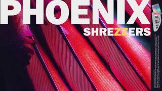 SHREZZERS  PHOENIX [upl. by Sela]