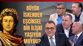 Büyük İskender Eşcinsel Bir İlişki Yaşıyor Muydu [upl. by Regdirb]