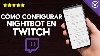 Cómo Agregar y Configurar Nightbot en Twitch ¿Qué es Nightbot [upl. by Atiruam]