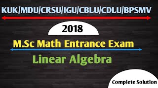 MDUKUKCRSUIGUCBLUCDLUBPSMV MSc Entrance Exam 2018 Complete Solution [upl. by Ares948]