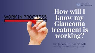 How do I know if my glaucoma treatment is working [upl. by Ehcrop]