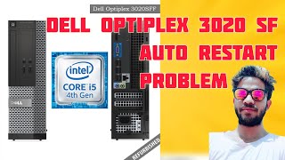 Dell Optiplex 3020 SFF Auto Restart Problem [upl. by Elpmid]