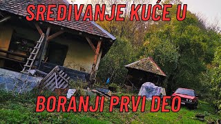 Sređivanje kuće u Boranji i ugradnja struje Prvi deo [upl. by Silda]