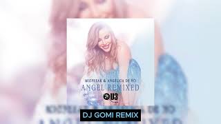 Angel DJ Gomi Remix  MicFreak amp Angelica de No [upl. by Ryle]