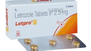 Letpro 25 mg  letrozole tablet ip 25 mg uses in hindi  letpro 25mg  letroz tablet uses [upl. by Jimmy130]