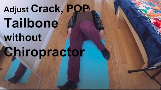 Adjust Back Tailbone HOW TO Pop and Crack Without Chiro [upl. by Nyleak218]