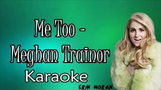 Meghan Trainor  Me too  Karaoke [upl. by Suruat472]