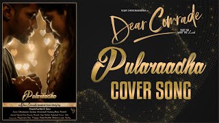 Dear Comrade Tamil  Pularaadha Cover Video Song  Vijay Deverakonda [upl. by Enaffit]