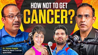 Why Are Indians Prone To Cancer amp How It Can Be Prevented Forever Ft Dr Karan Gupta [upl. by Bern31]