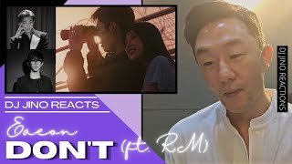 DJ REACTION to KPOP  EAEON DONT FEAT RM [upl. by Ynaffets]