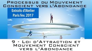 9 loi dattraction et Mouvement vers lAbondance [upl. by Yetta]