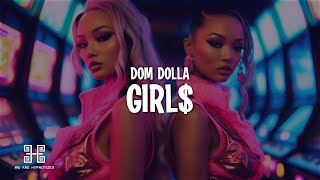 Dom Dolla  girl Lyrics [upl. by Iggep]