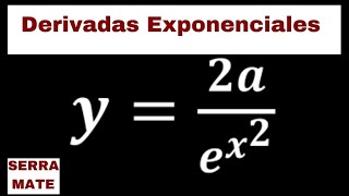 Derivadas Exponenciales  6 [upl. by Assylem]