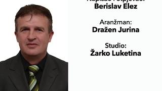 Berislav Elez Dobrošin i Uskoplje [upl. by Eitsirhc]