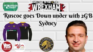 Welcome To The Other Wrexham Ruscoe goes down Under with 2GBSydney 👊💜 [upl. by Hobbs]