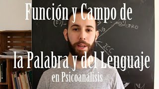 Función y Campo de la Palabra y del Lenguaje en Psicoanálisis  Lacan parte 1 [upl. by Neelak844]