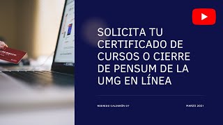 Solicitud de certificación de cursos UMG en línea [upl. by Nirred]