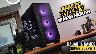 😱 MAKIN MURAH AJA GASS RAKIT PC RYZEN 9  Libas SEMUA Game Berat [upl. by Alded349]