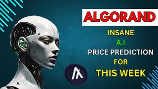 Insane ALGORAND Price Prediction for THIS WEEK by AI [upl. by Arlan]