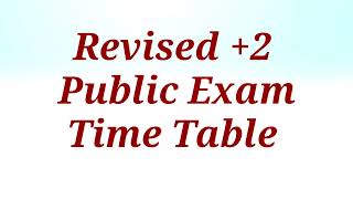 Revised plus two exam time table 😍 [upl. by Ahseinad444]