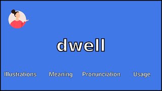 DWELL  Meaning and Pronunciation [upl. by Euqinamod]