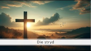 Die Stryd [upl. by Uile]