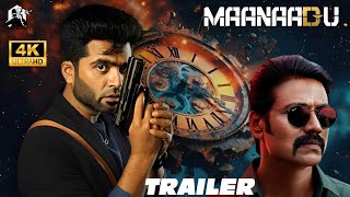 Maanaadu 4K Trailer  A Venkat Prabhu Loop  STR  SJ Suryah  Yuvan Shankar Raja  Viral [upl. by Attikin51]