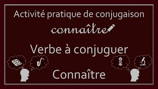 Conjugaison des verbes  Verbe Connaître [upl. by Sonafets]