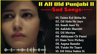 Old Punjabi Sad Songs ll All Old Hit Punjabi Songs Collection ll Top 10 Old Hits Sad Punjabi Songs [upl. by Cowden]