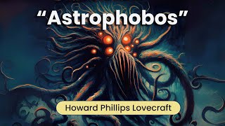 Astrophobos Un Viaje Animado al Cosmos Oscuro de HP Lovecraft [upl. by Nisse401]