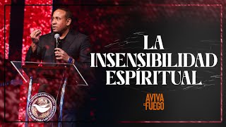 La insensibilidad espiritual  Retiro Aviva El Fuego  Feb 4 2023  Pastor Juan Carlos Harrigan [upl. by Gannes]