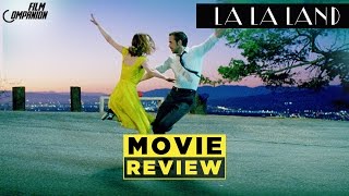 La La Land Movie Review  Anupama Chopra [upl. by Fakieh]