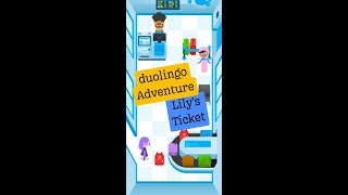 duolingo Adventure Lilys Ticket [upl. by Maddie476]