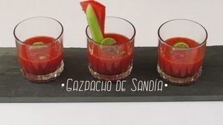 Gazpacho de Sandía  Receta de Cocina creativa [upl. by Fredelia960]