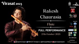 Raag Bhairavi  Rakesh Chaurasia ji  Virasat 2023  virasat dehradun uttarakhandtourism [upl. by Corvese]