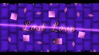 Lost Love 100 EXTREME DEMON Geometry Dash 2207 [upl. by Sina]