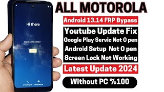 Motorola Moto FRP Bypass 2024 Android 121314   Screen Lock Not Working Setting amp App Not Open [upl. by Emmeline]