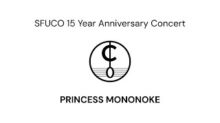 Princess Mononoke  SFUCO 15 Year Anniversary Concert [upl. by Ybor791]