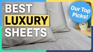 Best Luxury Sheets  Our Favorite Picks [upl. by Bobbee]