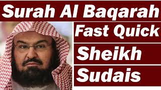 Surah Baqarah Fast Recitation Sheikh Sudais No Ads [upl. by Strage]