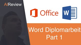 Word Tutorial DiplomarbeitAbschlussarbeit  1 Einführung und Dokument erstellen [upl. by Rehpotsirk]