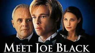 Meet Joe Black 1998 Movie  Brad Pitt Anthony Hopkins Claire Forlani  Review And Facts [upl. by Aminta]