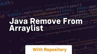 java remove from arraylist [upl. by Audris]