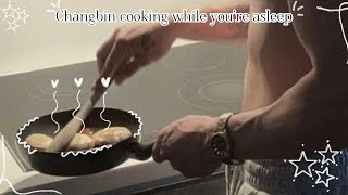 Stray Kids ASMR Changbin Cooking A Meal While You’re Asleep🥘💤 [upl. by Ennaeiluj]